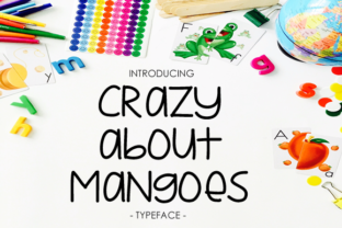 Crazy About Mangoes: A Font for Bold Editorial Statements