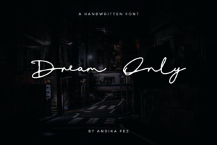 Dream Only: The Script Handwritten Font That Elevates Your Brand